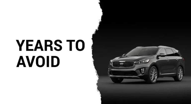 Kia Sorento Years to Avoid